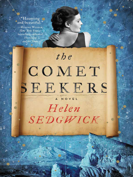 Title details for The Comet Seekers by Helen Sedgwick - Available